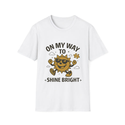 On My Way To Shine Bright T-Shirt - Soft Unisex Tee