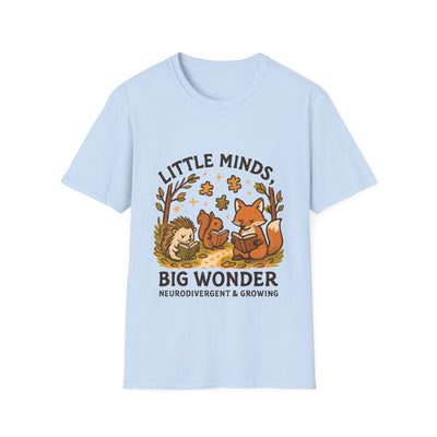 Little Minds, Big Wonders, Neurodivergent T-Shirt - Soft Unisex Tee