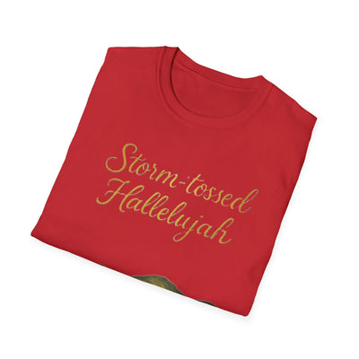 Storm Tossed Hallelujah T-Shirt - Soft Unisex Tee