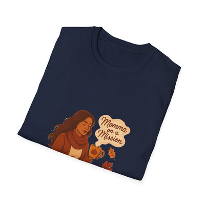 Momma on a mission autumn  T-Shirt - Soft women's Tee