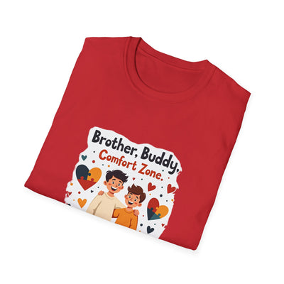 Brother, Buddy, Comfort Zone T-Shirt - Soft Casual Tee