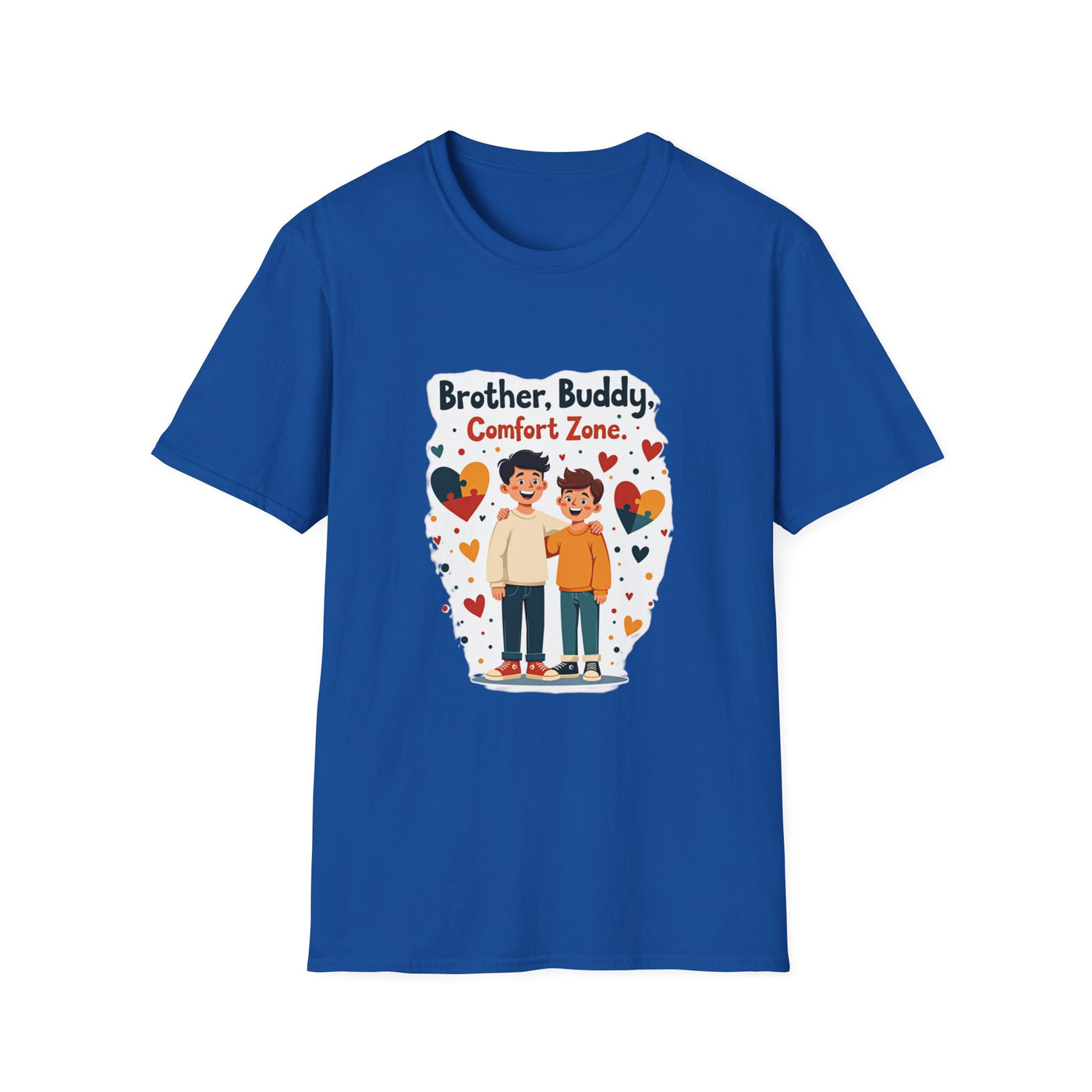 Brother, Buddy, Comfort Zone T-Shirt - Soft Casual Tee