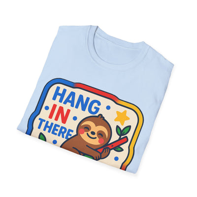Hang In There T-Shirt - Soft Unisex Tee