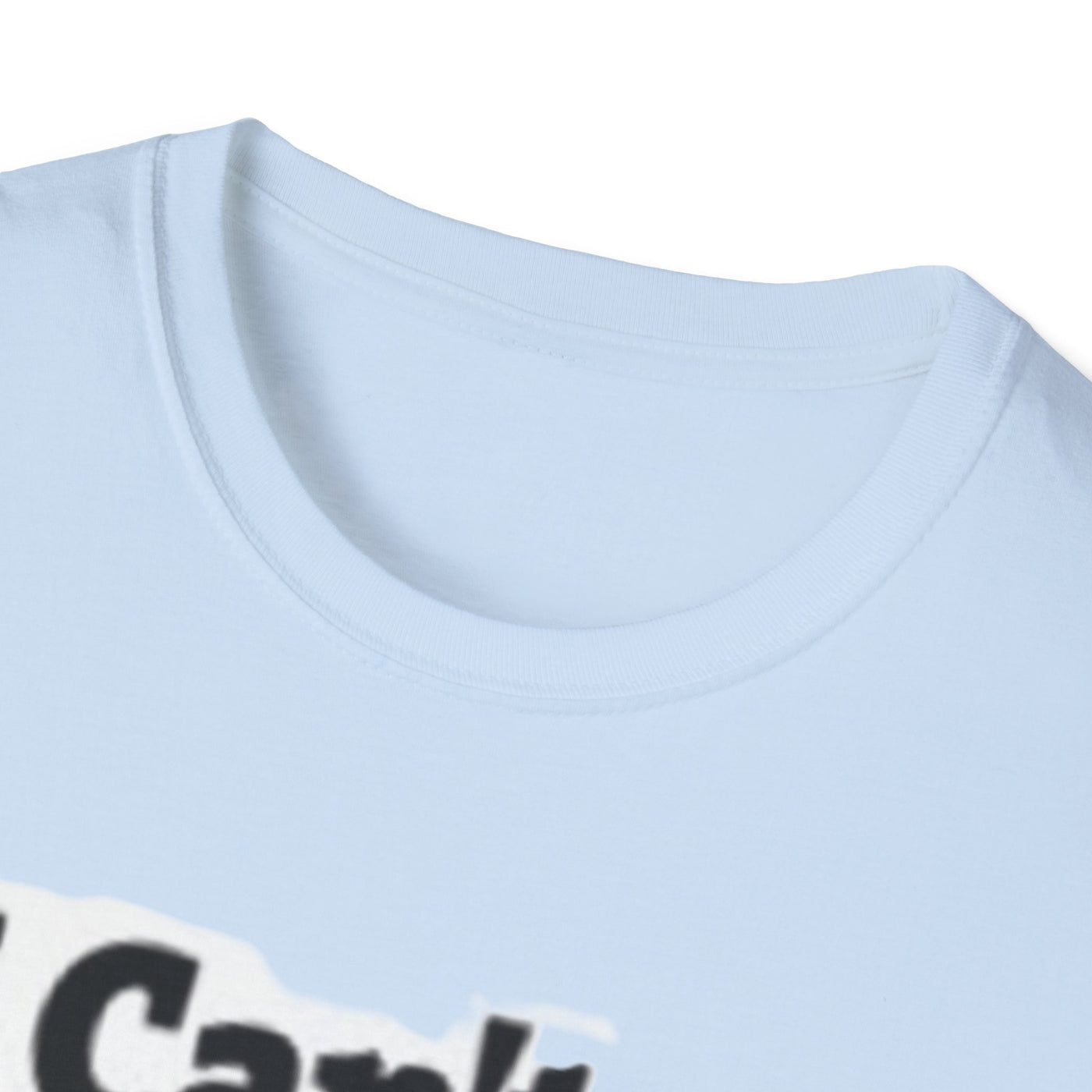 I Can't...Need Backup T-Shirt - Soft Unisex Tee