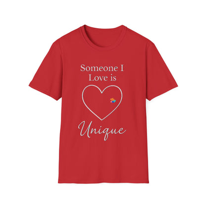 Someone I Love Is Unique Autism Awareness T-Shirt – Proud Autism Support Shirt