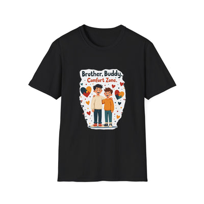 Brother, Buddy, Comfort Zone T-Shirt - Soft Casual Tee