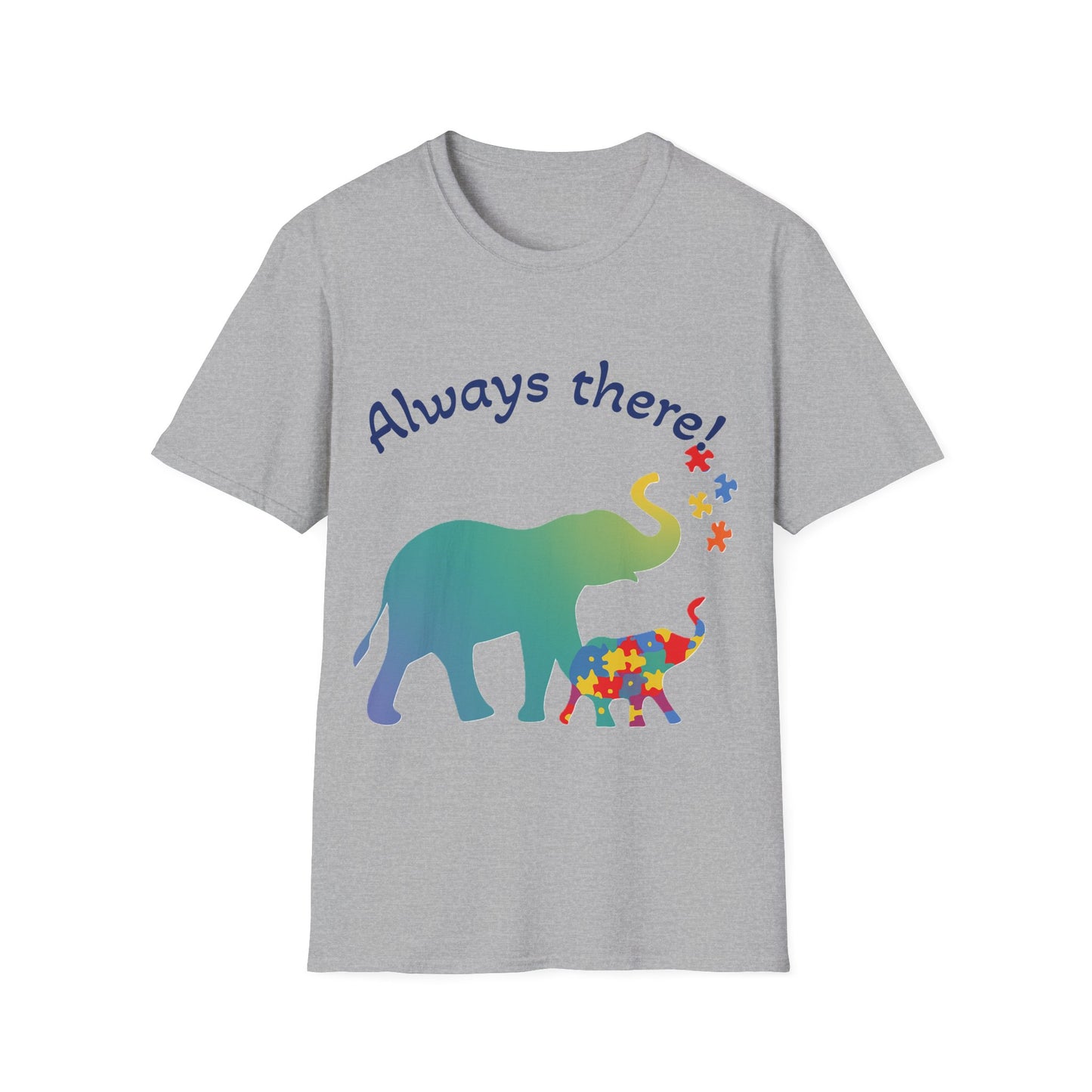 Always There Shirt – Supportive Elephant & Puzzle Pieces T-Shirt for Autism Awareness
