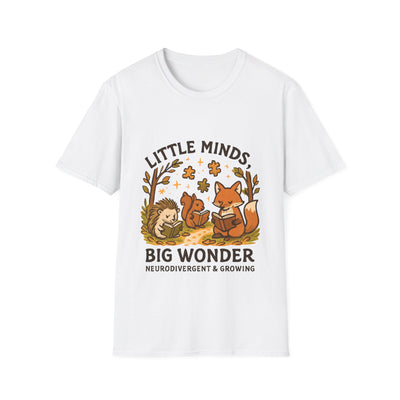 Little Minds, Big Wonders, Neurodivergent T-Shirt - Soft Unisex Tee