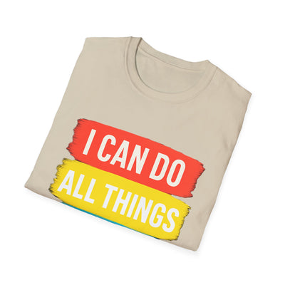 I Can Do All Things T-Shirt - Soft Unisex Tee