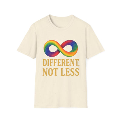 Different, not less T-Shirt - Soft Unisex Tee