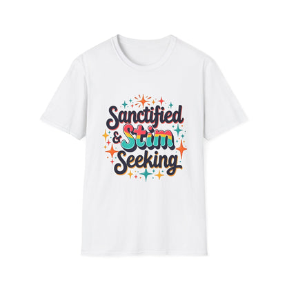 Sanctified & Stim Seeking T-Shirt – Christian Neurodivergent Faith Autism ADHD Shirt