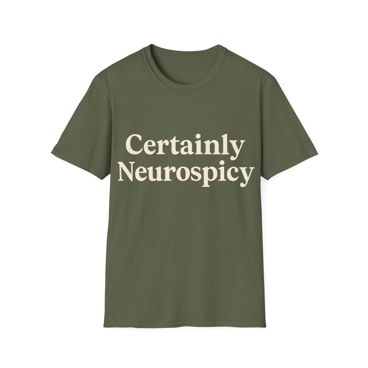 Certainly Neurospicy T-Shirt - Soft Unisex Tee