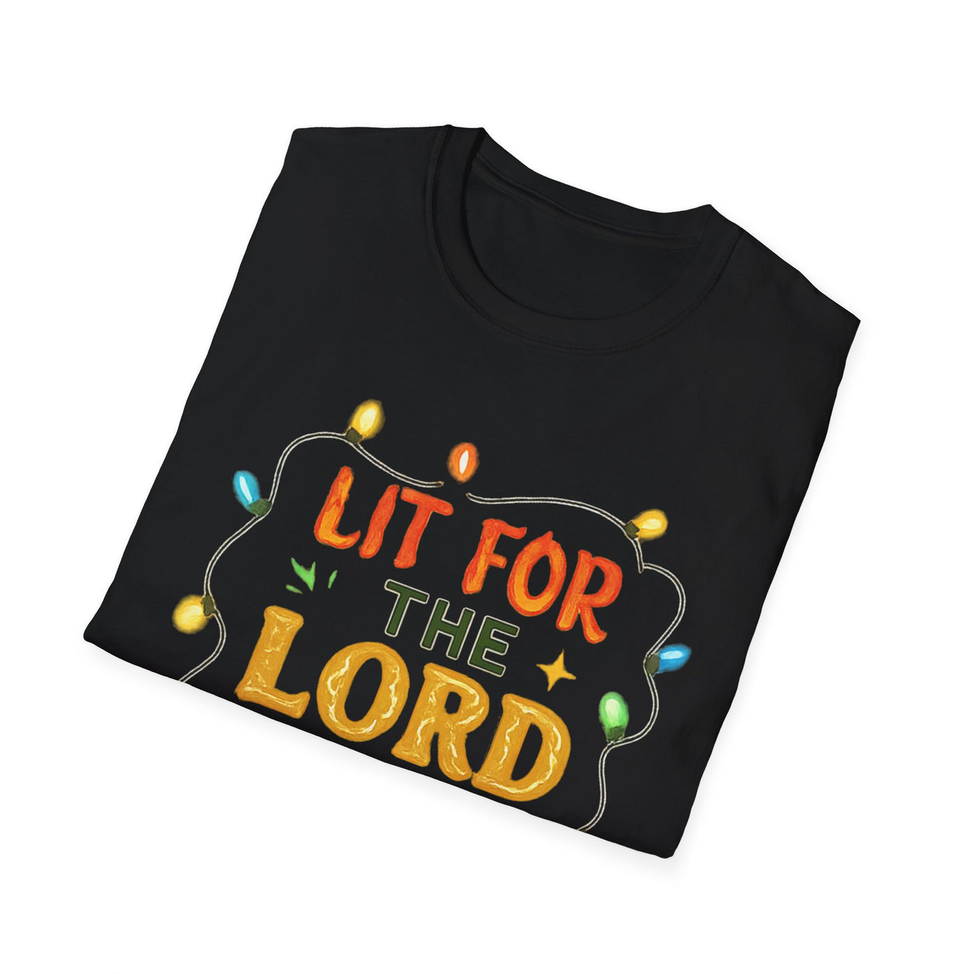 Lit For The Lord T-Shirt - Soft Unisex Tee