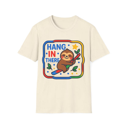 Hang In There Sloth T-Shirt – Cute Motivational Encouragement Shirt for Everyday Positivity