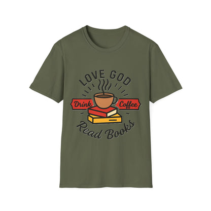 Love God Drink Coffee Read Books T-Shirt | Christian Book Lover Tee | Faith-Based Aesthetic Coffee Graphic Shirt