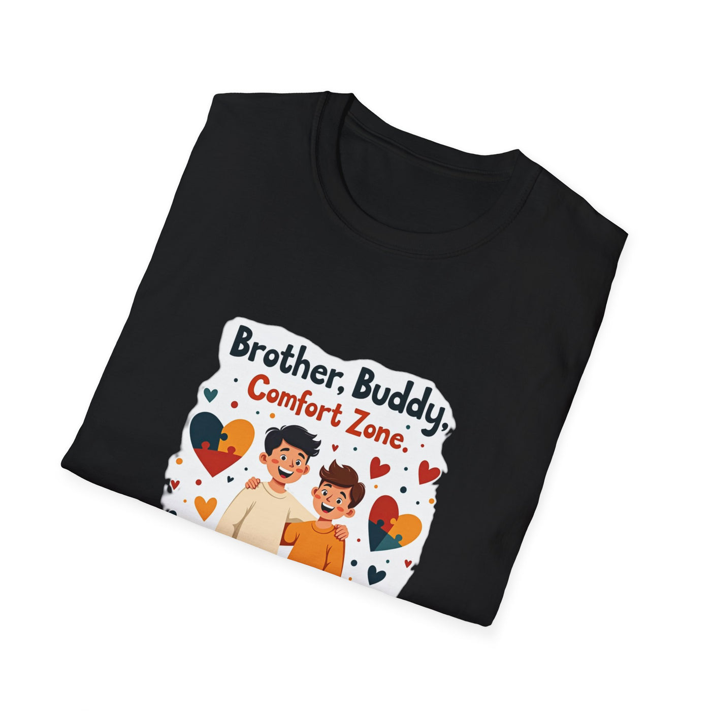 Brother, Buddy, Comfort Zone T-Shirt - Soft Casual Tee