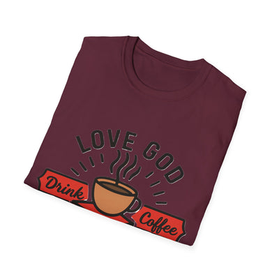 Love God, Drink Coffe, Read Books T-Shirt - Soft Unisex Tee