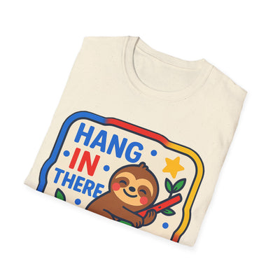Hang In There T-Shirt - Soft Unisex Tee
