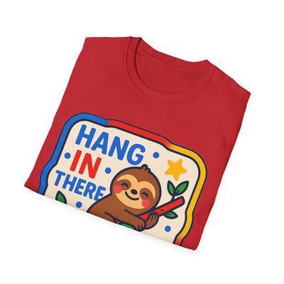 Hang In There T-Shirt - Soft Unisex Tee