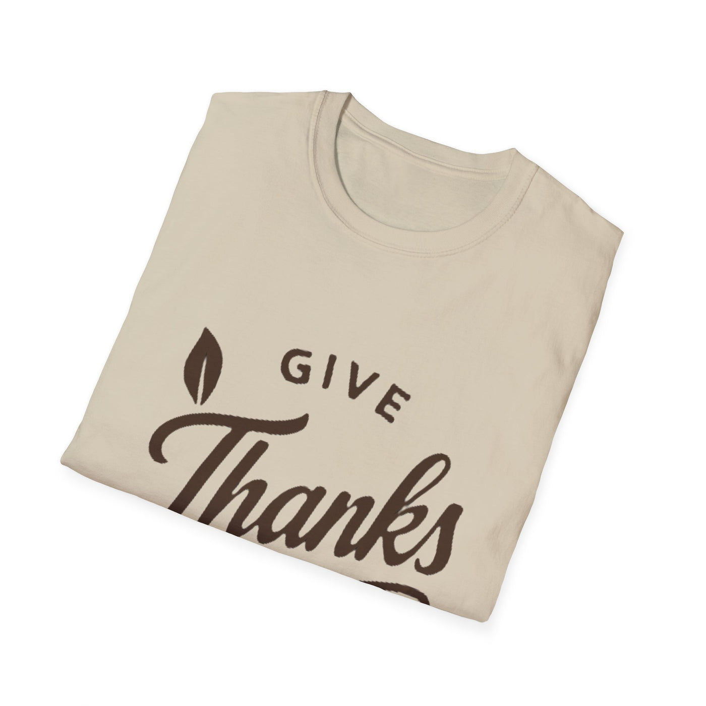 Give Thanks T-Shirt - Soft Unisex Tee