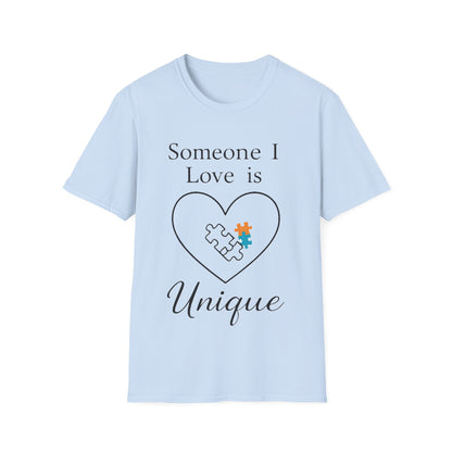 Someone I Love Is Unique Autism Awareness T-Shirt – Proud Autism Support Shirt