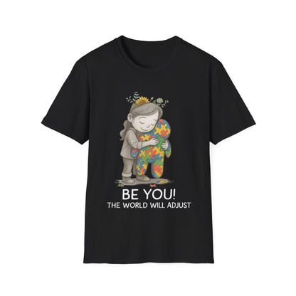 Be You The World Will Adjust T-Shirt – Autism Acceptance Neurodiversity Shirt