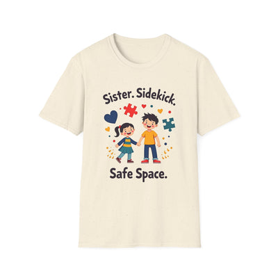 Sister, Sidekick, Safe Space T-Shirt - Soft Ladies Tee