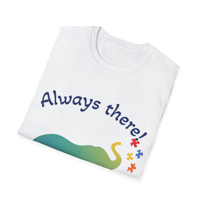 Always There T-Shirt - Soft Unisex Tee