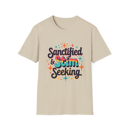 Sanctified & Stim Seeking T-Shirt – Christian Neurodivergent Faith Autism ADHD Shirt