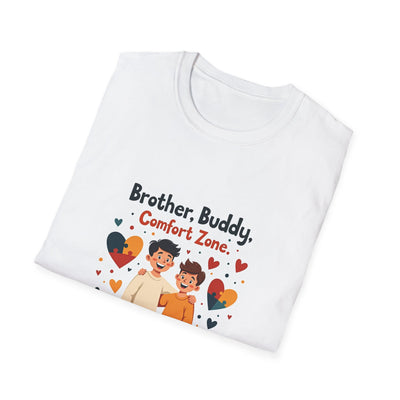 Brother, Buddy, Comfort Zone T-Shirt - Soft Casual Tee