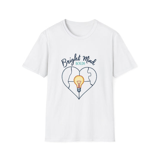 Bold Mind Bright Heart T-Shirt - Soft Unisex Tee