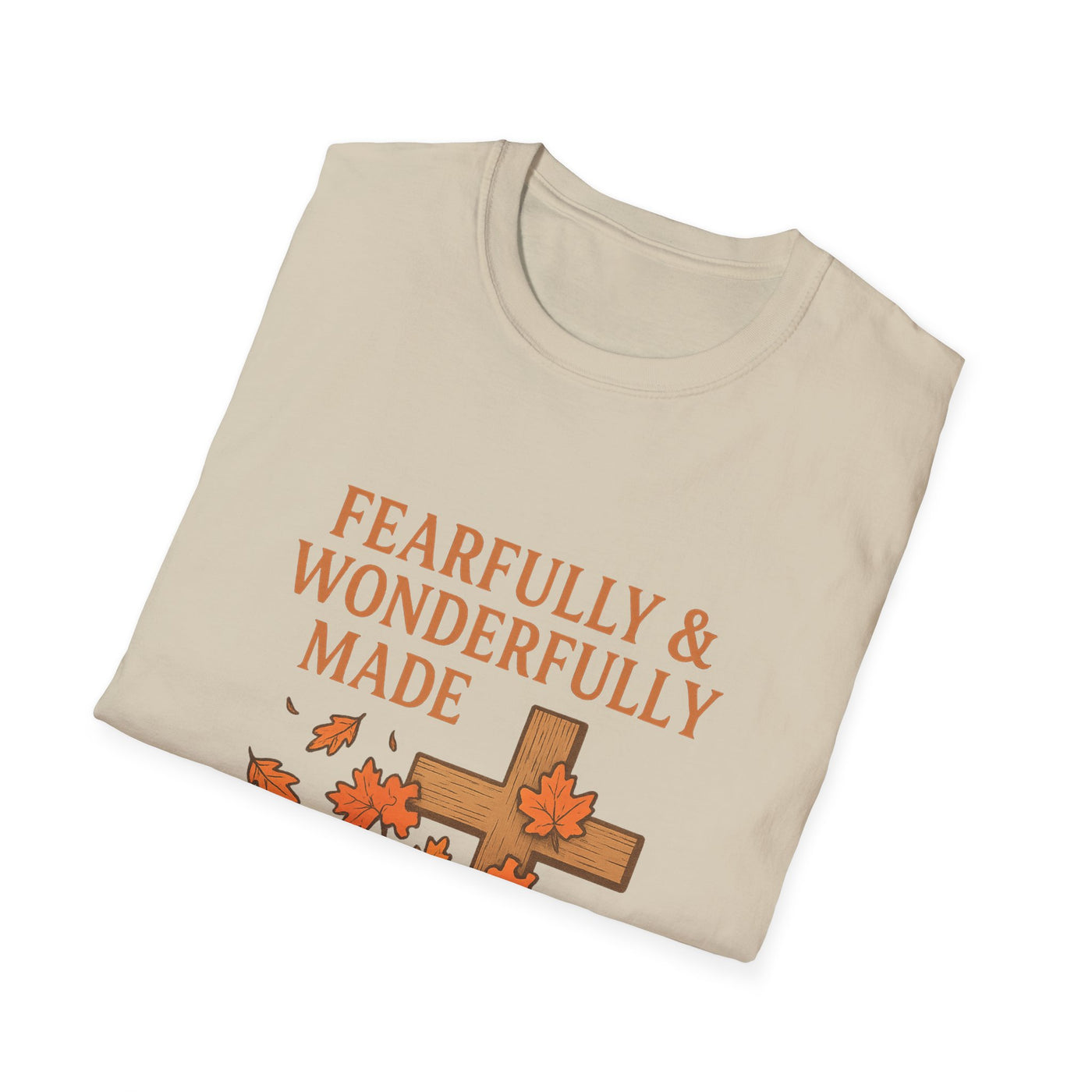 Fearfully And Wonderfully Made T-Shirt - Soft Unisex Tee