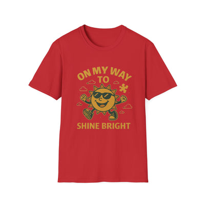On My Way To Shine Bright T-Shirt - Soft Unisex Tee