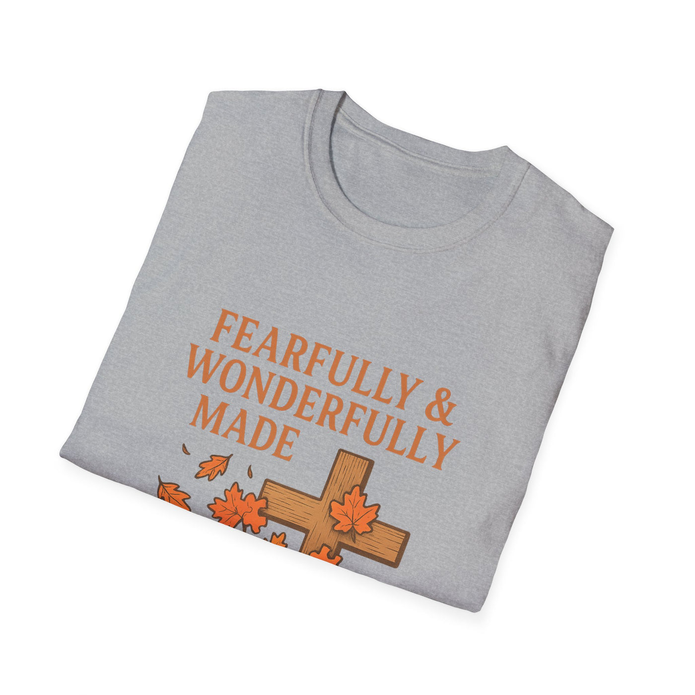 Fearfully And Wonderfully Made T-Shirt - Soft Unisex Tee