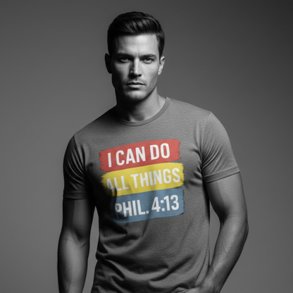 I Can Do All Things Shirt – Philippians 4:13 Christian Inspirational T-Shirt