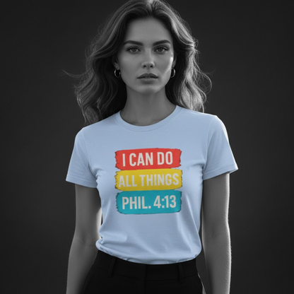 I Can Do All Things Shirt – Philippians 4:13 Christian Inspirational T-Shirt